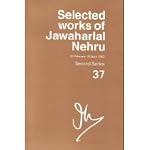 Selected Works of Jawaharlal Nehru: Volume 37 book cover