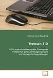 Pretzsch 3-D: 3-D-Echtzeit-Visualisierung des Schlossparks Pretzsch für gartendenkmalpflegerische und touristische Fragestellungen