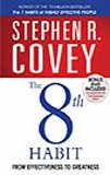 The 8th habit : from effectiveness to greatness