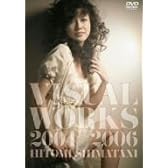 VISUAL WORKS 2004~2006 [DVD]