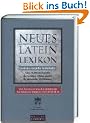 Neues Latein-Lexikon: Lexicon recentis latinitatis. �ber 15.000 Stichw�rter der heutigen Alltagssprache in lateinischer �bersetzung