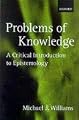 Problems of Knowledge: A Critical Introduction to Epistemology