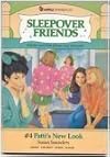 Patti's New Look (Sleepover Friends, No 4)