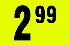 $2.99 In-Store Use Day-Glo Yellow Display Labels 3/4