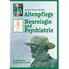 Altenpflege - Neurologie und Psychiatrie