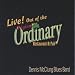 Live! Out of the Ordinary