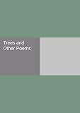 Trees and Other Poems