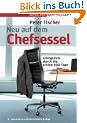 Neu auf dem Chefsessel: Erfolgreich durch die ersten 100 Tage