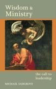 Wisdom and Ministry: The Call to Leadership