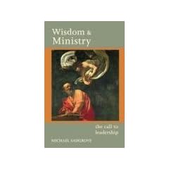 Wisdom and Ministry: The Call to Leadership