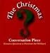 Christmas Conversation Piece