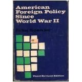 American Foreign Policy Since World War II