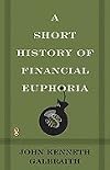 A Short History of Financial Euphoria (Whittle)