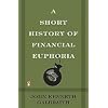 A Short History of Financial Euphoria (Penguin business)