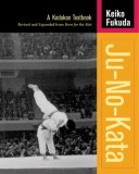 Ju No Kata: A Kodokan Textbook