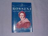 Rossini: A Biography