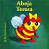 Abeja Teresa (Bichitos curiosos series)