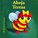Abeja Teresa (Bichitos curiosos series)