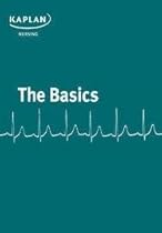 Kaplan Nursing: The Basics Kaplan Nursing: The Basics