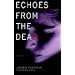 Echoes from the Dead