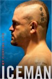 Iceman: My Fighting Life