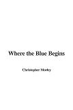 Where the Blue Begins