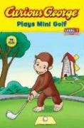Cover image : Curious George Plays Mini Golf (Curious George Early Readers)