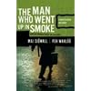The Man Who Went Up in Smoke