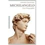Michelangelo: Eine Biographie