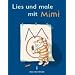 Meine Fibel - Zu allen Ausgaben: Lies und male mit Mimi