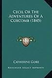 Cecil Or The Adventures Of A Coxcomb (1845)