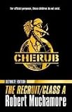 CHERUB Ultimate Edition: Recruit AND Class A