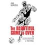The Beautiful Game Is Over: The Globalisation of Football