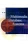 Principles of Multimedia Database Systems