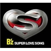 SUPER LOVE SONG(初回限定盤)(DVD付)