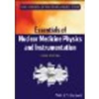 Essentials of Nuclear Medicine Physics and Instrumentation by Powsner, Rachel A., Palmer, Matthew R., Powsner, Edward R. [Wiley-Blackwell, 2013] 3rd Edition [Paperback] (Paperback)