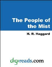 The People Of The Mist [with Biographical Introduction]