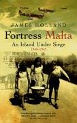 Fortress Malta: An Island Under Siege 1940-1943 (Cassell Military Paperbacks)
