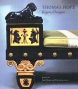 Thomas Hope: Regency Designer by David Watkin