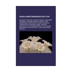 Sozialarbeitswissenschaftler: Manfred G�nther, Rudolph Bauer, Reinhard Wiesner, Johannes Herwig-Lempp, Hans Scherpner, Heiko Kleve, Helmut Kentler, ... Wendt, Silvia Staub-Bernasconi, Dieter Kreft