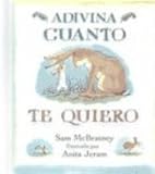 Adivina Cuanto Te Quiero (Guess How Much I Love You) (Spanish Edition)