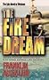 The Fire Dream