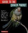 Barrons Books Guide to the Quaker Parrot
