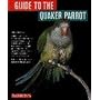 Barrons Books Guide to the Quaker Parrot