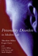 Personality Disorders in Modern Life (00) by Millon, Theodore - Davis, Roger [Hardcover (2000)]