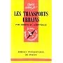 Les Transports urbains : Par Christian G�rondeau de Christian Gerondeau