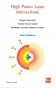 High Power Laser Interactions
