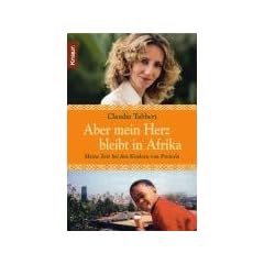 Aber mein Herz bleibt in Afrika: Meine Zeit bei den Kindern von Pretoria
