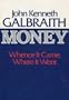 Money: Whence It Came, Where It Went