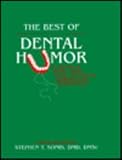 The Best of Dental Humor, 1e (Hanley & Belfus Publication)